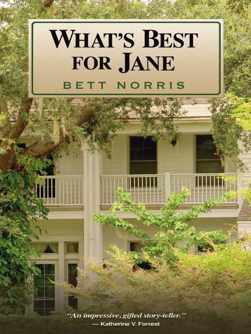 Title details for What's Best for Jane by Bett Norris - Available
